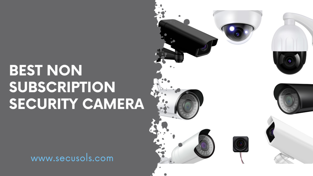 Best non subscription security camera