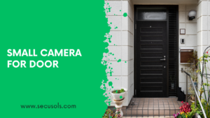 Small camera for door