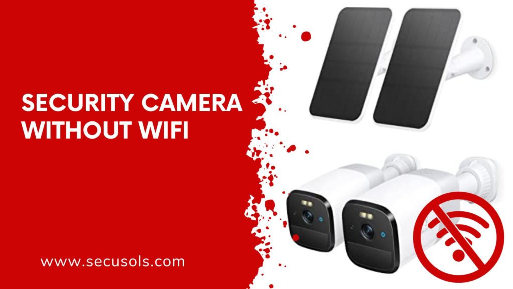 Outdoor indoor security camera without wifi